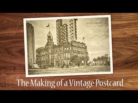 The Making of a Vintage Postcard